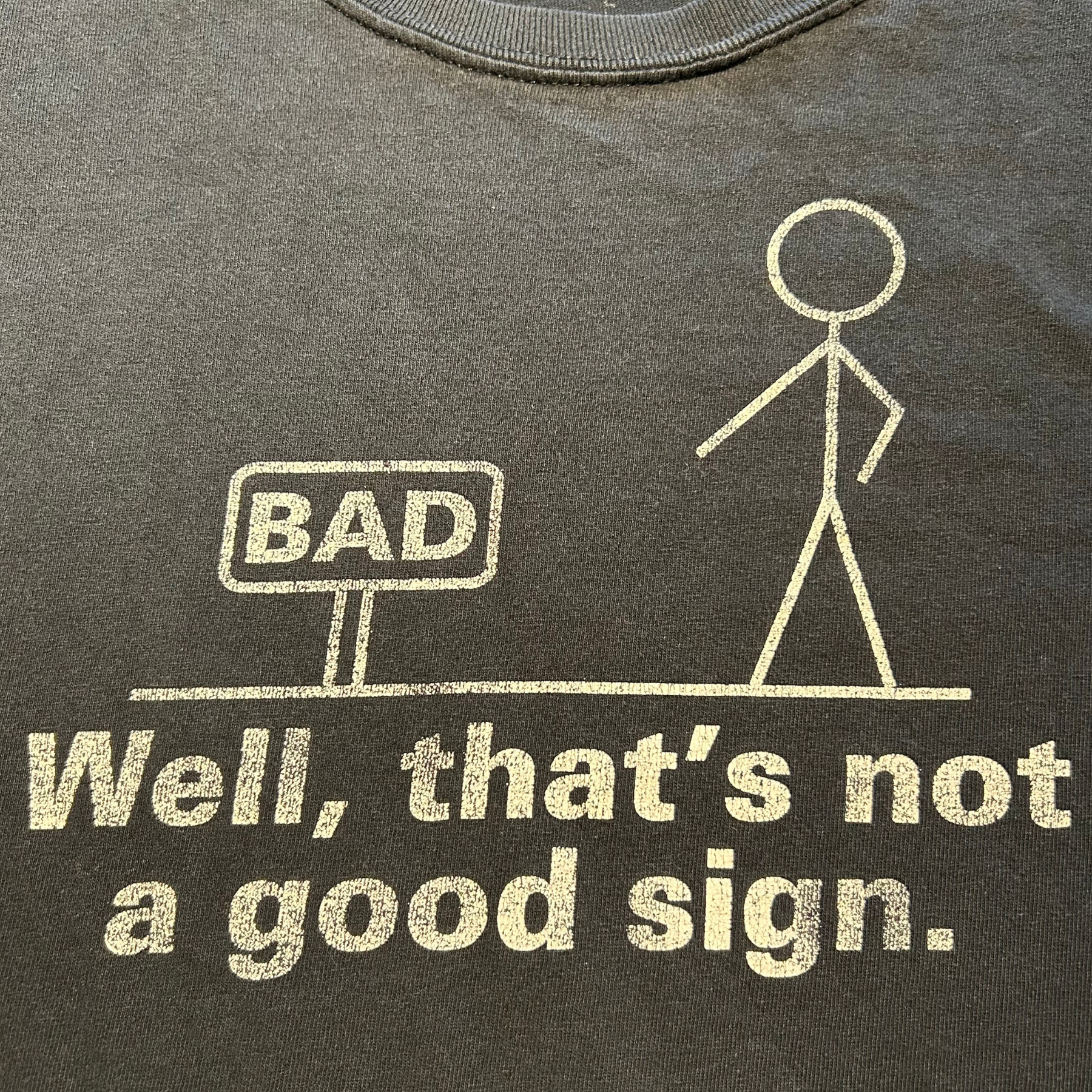 00s Bad Sign Humor Shirt - M/L